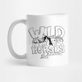 Wild Horses Can't Be Broken Mug